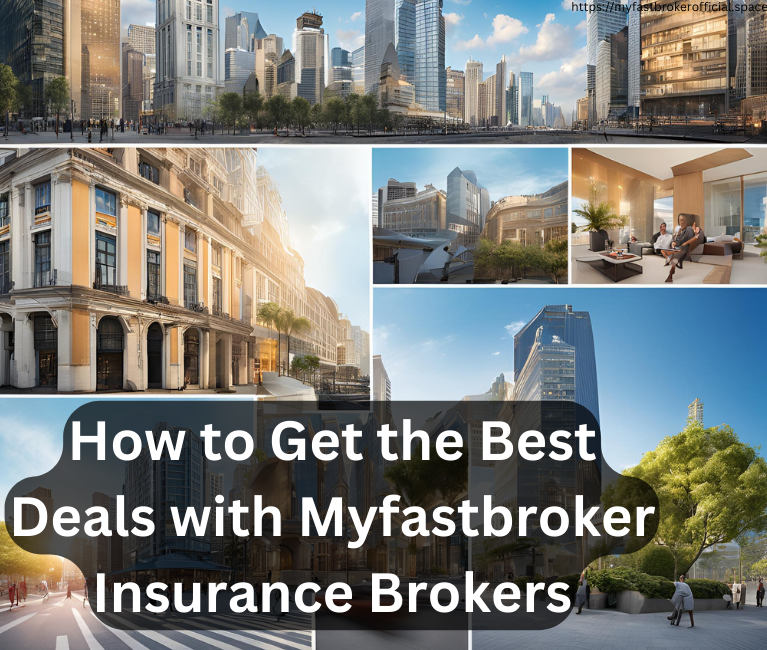 Your Guide to Myfastbroker Insurance Brokers’ Best Deals in 2025